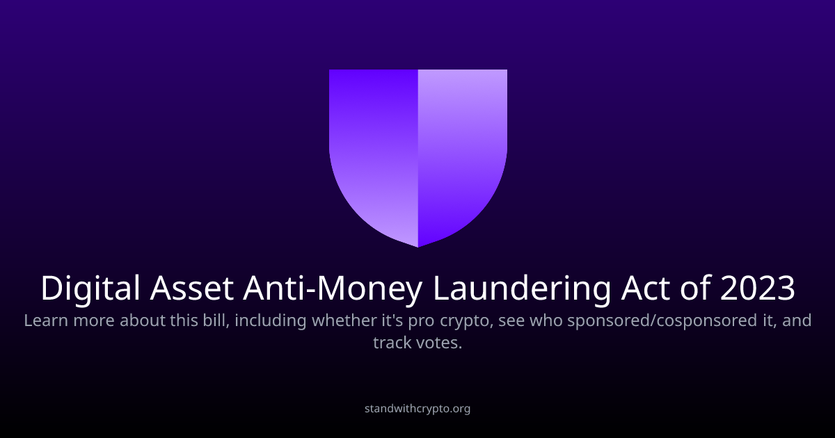 Digital Asset AntiMoney Laundering Act of 2023 Stand With Crypto