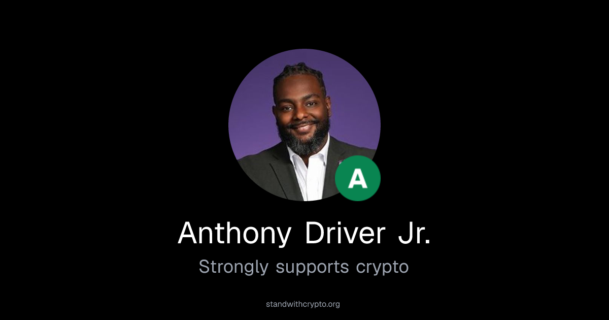 Anthony Driver Jr. Crypto Policy Stance | Stand With Crypto